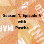 Season 1 · Episode 4 — With Pascha